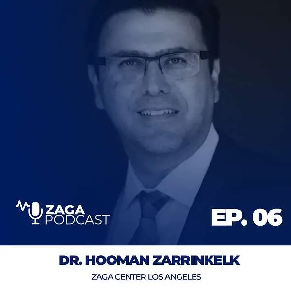Dr. Hooman Zarrinkelk, ZAGA Center Los Angeles